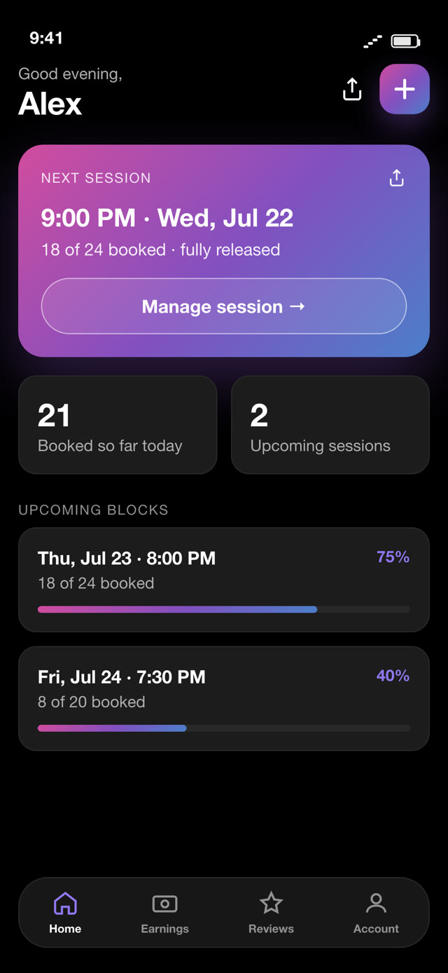 The creator home screen: next session Wednesday 9:00 PM with 18 of 24 spots booked, 21 booked so far today, and two upcoming session blocks filling up